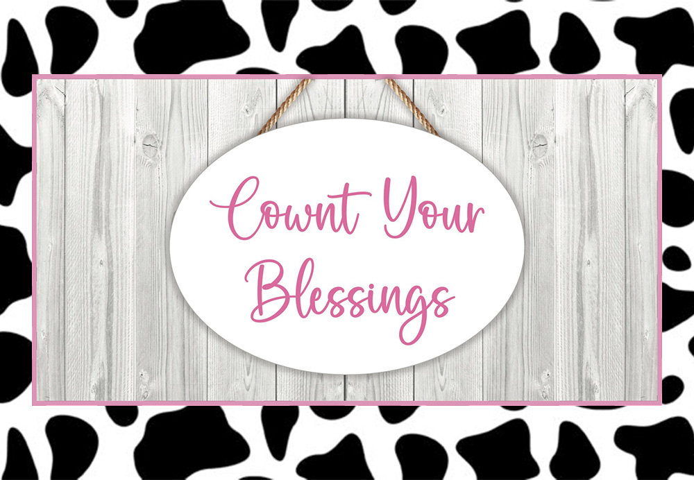 Cownt Your Blessings