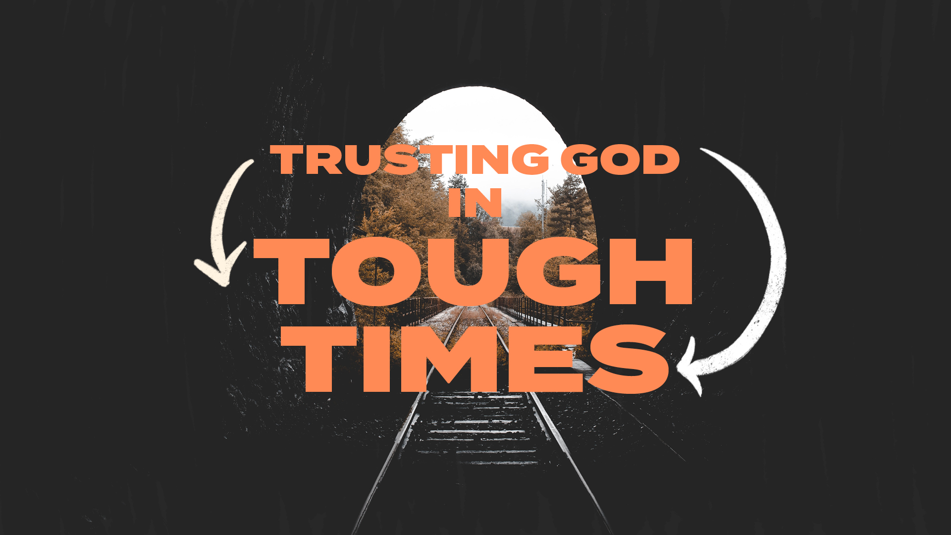 Trusting God In Tough Times